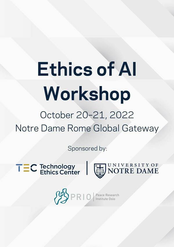 poster promoting the 2022 Rome Ethics of AI Workshop sponsored by ND TEC and the Peace Research Institute Oslo
