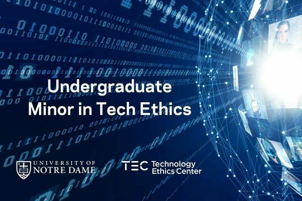 the words Undergraduate Minor in Tech Ethics next to a globe emanating a beam of light and lines of computer code and covered in various digital images